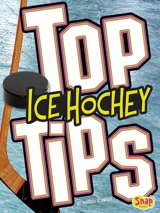 Title details for Top Ice Hockey Tips by Heather E. Schwartz - Available